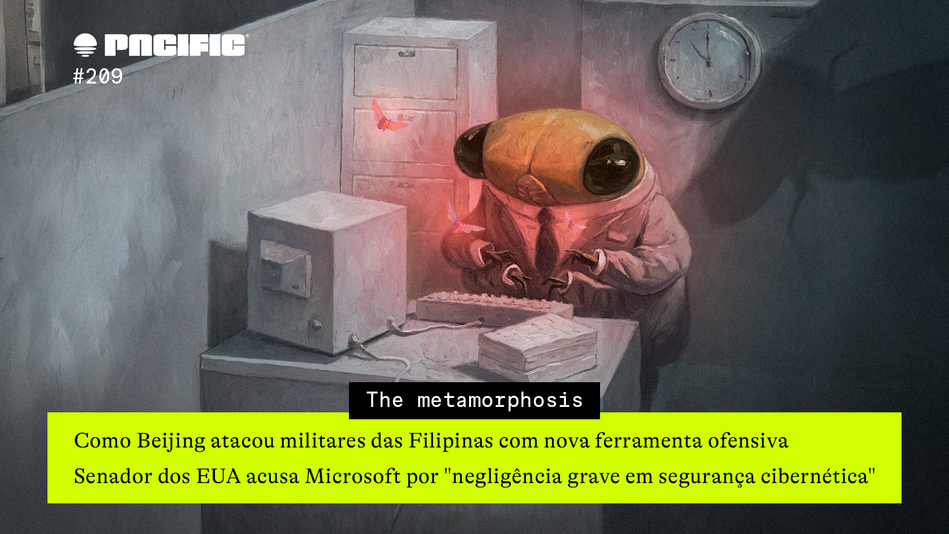 PacificNews#209: The metamorphosis