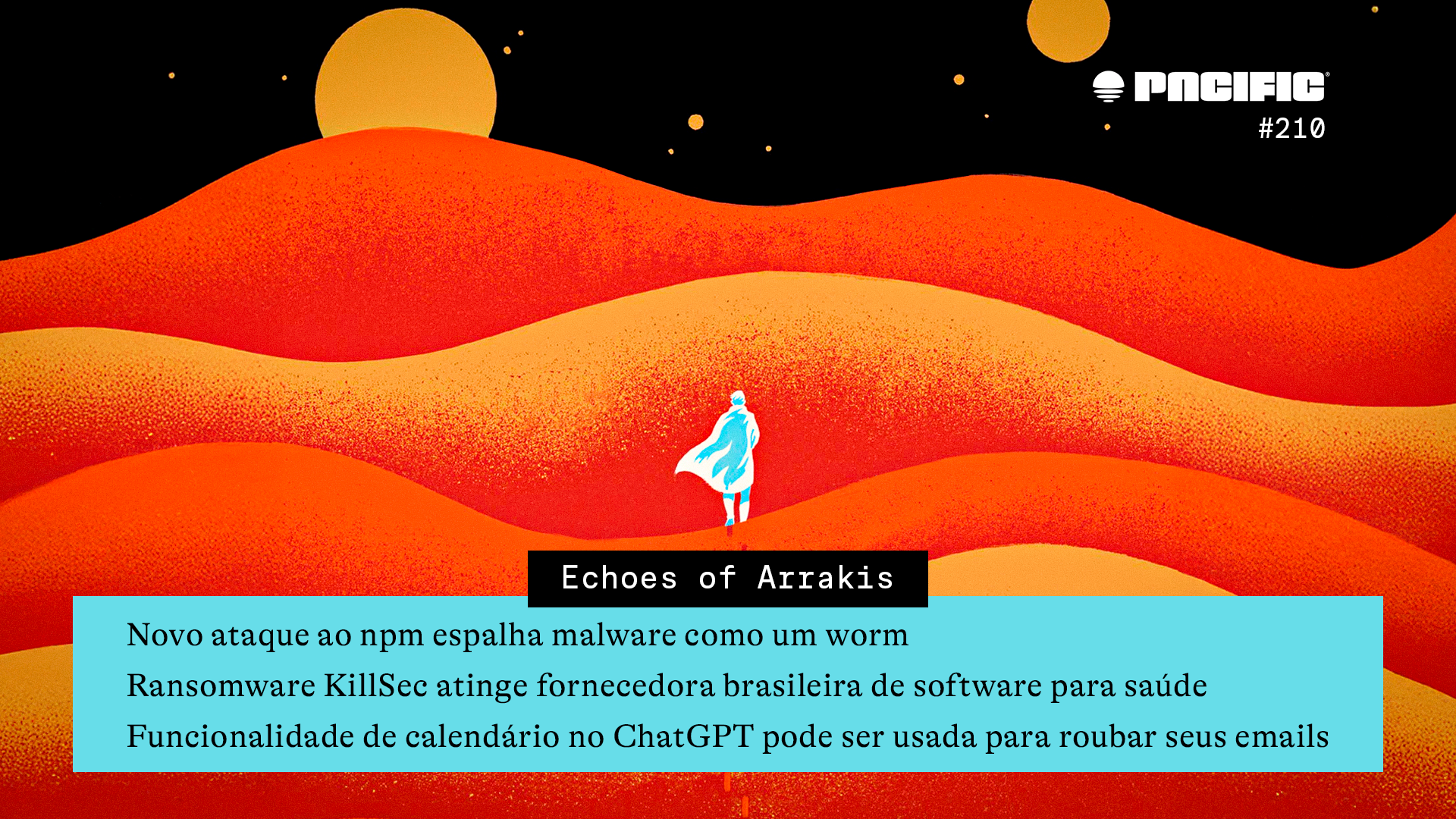 PacificNews#210: Echoes of Arrakis