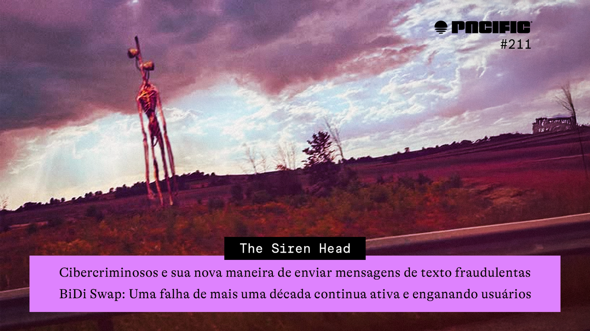 PacificNews#211: The Siren Head