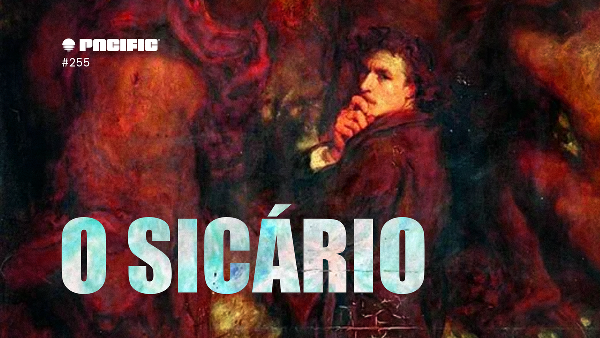Pacific News #255: O Sicário