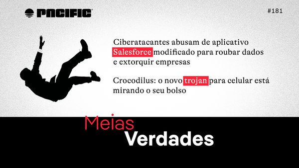 PacificNews#181: Meias Verdades