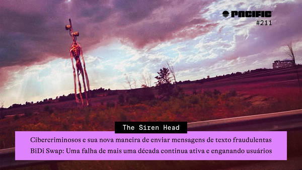 PacificNews#211: The Siren Head